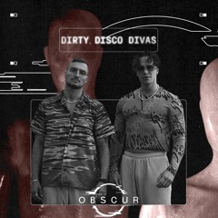 OBSCUR | Sessions Dirty Disco Divas