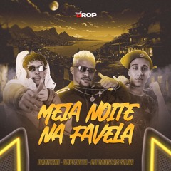 MEIA NOITE NA FAVELA - DAVIZZIN (( DJPEJOTA, DJ DOUGLAS SILVA ))