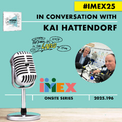 Kai Hattendorf with Ruud Janssen #DESIGNtoCHANGE #IMEX25