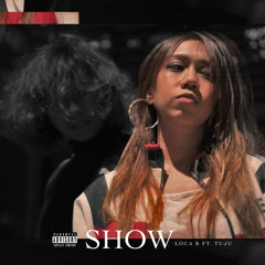 Show (feat. Tuju)