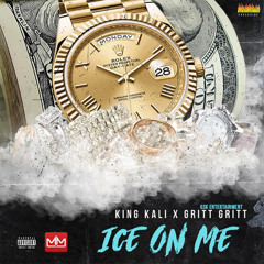 ICE ON ME (feat. King Kali)
