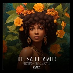 bro2bro, Dre Guazzelli - Deusa Do Amor [Radio Edit]