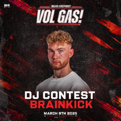Major Conspiracy - Vol Gas! DJ Contest - Brainkick