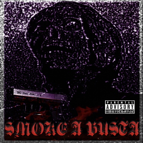 WRVITHMVNE - SMOKE A BUSTA (Prod. WRVITHMVNE)