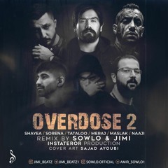 Remix Overdose 2 jimi x sowlo