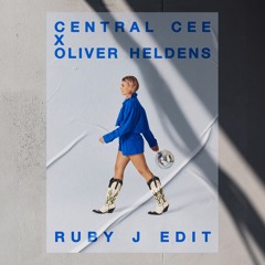 Central Cee X Oliver Heldens - Doja (Ruby J Edit)