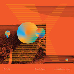Persuasion System (Anastasia Kristensen Remix)