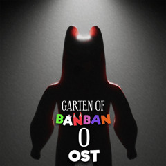 Garten of Banban 0 OST - Baby Leaps