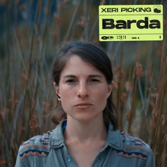 Xeri Picking Podcast: Episode 1 con Barda