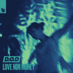D.O.D - Love Nor Money (Remixed+Bass)