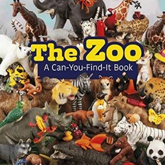 [ACCESS] [PDF EBOOK EPUB KINDLE] The Zoo: A Can-You-Find-It Book by  Sarah L. Schuette 📗