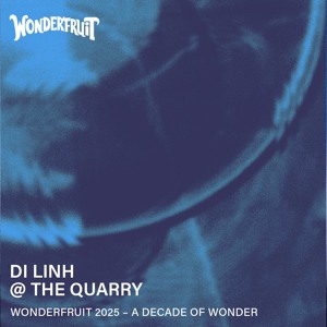 Di Linh — The Quarry — Wonderfruit 2025