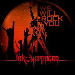 Lekkerfaces - We Will Rock You (Bootleg)[FREE DOWNLOAD]