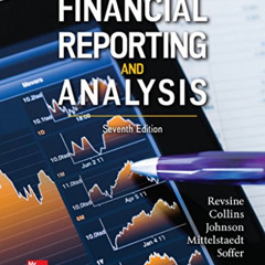 [Get] KINDLE 📒 Financial Reporting and Analysis by  Lawrence Revsine,Daniel Collins,