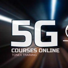 5G Courses Online, Listen To Tonex Training Podcast