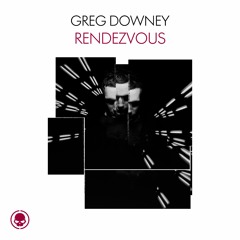 Greg Downey - Rendezvous - Skullduggery