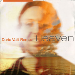 Heaven (Dario Valli Remix)