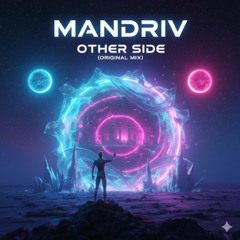 Mandriv - Other Side (Original Mix)