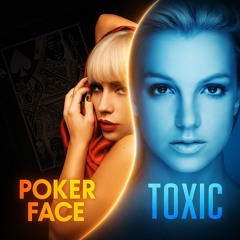 Toxic Poker Face