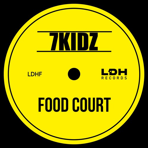 7Kidz - Food Court [LDHF] (FREE DL)