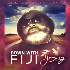 DOWN WITH FIJI MIX 2025 - Dj SOULJAR