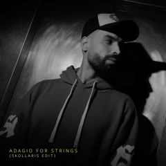 Skollaris - Adagio for Strings (Rave Edit)