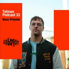 Talman Podcast 33 - Boss Priester