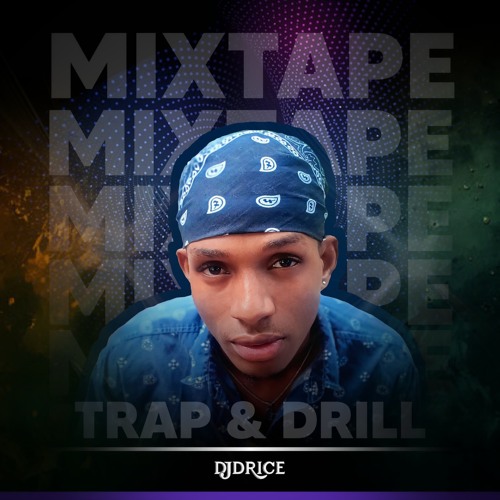 Dj Drice 48 minutes Trap Drill Mixtape 2025