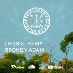 Nordic Voyage 242 - 07/22/2024 - Leon S. Kemp / Broken Adam - Proton Radio