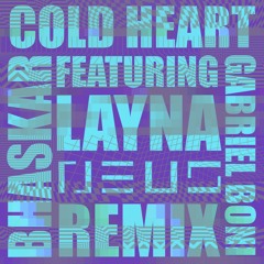 Layna - Cold Heart (NEUS Remix)