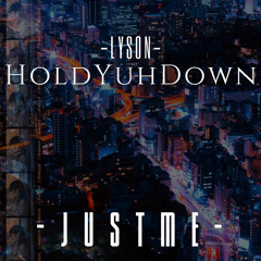 Lyson - Hold yuh down