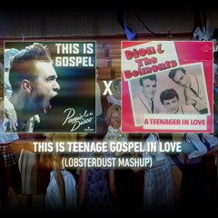 Panic At The Disco vs. Dion & The Belmonts - This Is Teenage Gospel In Love (lobsterdust mashup)