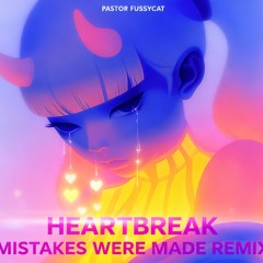 Heartbreak (Mistakes Were Made Remix)