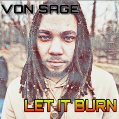 Let It Burn (Prod. by Tundra Beats)