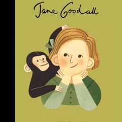 ✔PDF✔ Jane Goodall (Volume 21) (Little People, BIG DREAMS, 18)