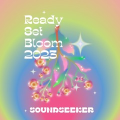 Ready Set Bloom 2023