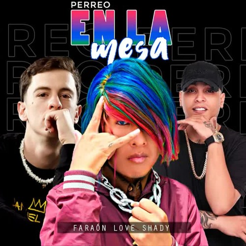 Faran Love Shady Stream Perreo en la mesa - Faran Love Shady feat Darell x Guaynaa