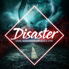 Dark Intensity & Angelica Joni - Disaster