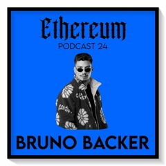 Ethereum Podcast #024 by BRUNO BACKER