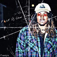 “FUCK YO FAVORITE DJ” (DJ Cam Jones Diss) (FREESTYLE )