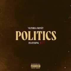 Politics - Victoria Monét feat. N!c