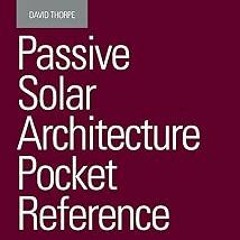 PDF Book Passive Solar Architecture Pocket Reference (Energy Pocket Reference) Full Format