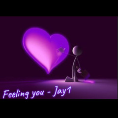 Feeling you - Jay1