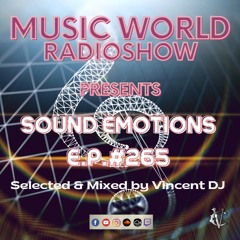 DJ VINCENZO CASCIO - MUSIC WORLD RADIOSHOW EP #265-2023 - SOUND EMOTIONS