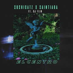 SushiCatz x Saintiaga (ft. CJ Flin) - El Centro (Original Mix) [PREVIEW]
