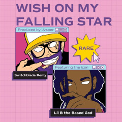 WISH ON MY FALLING STAR FEAT. LIL B - 2021 (Prod. JVSPER)