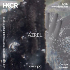 Coccyx 16-Sept-25 - HKCR feat. Azrel