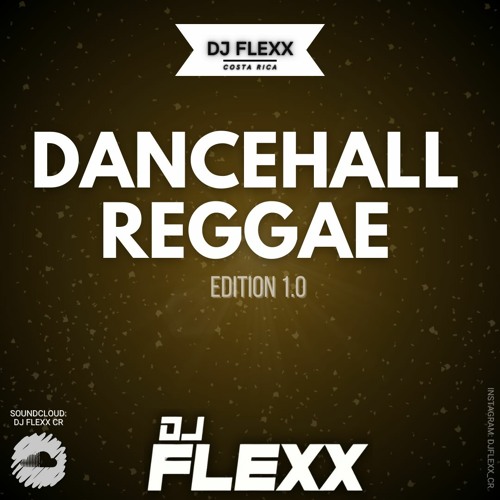 DANCEHALL N REGGAE 1.0 | DJ FLEXX CR | MIX #1