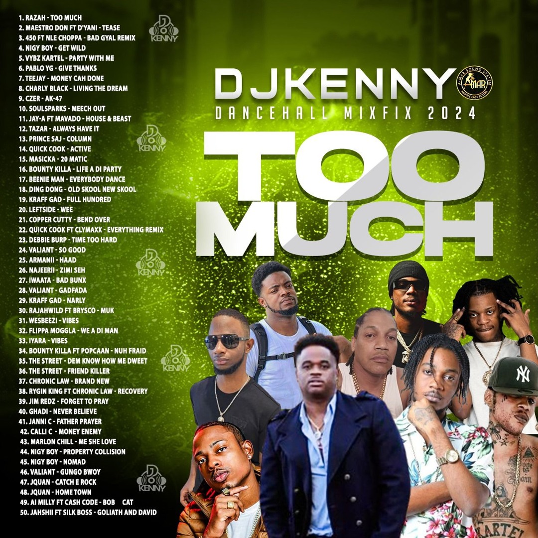 Stream DJ KENNY TOO MUCH DANCEHALL MIXFIX 2024 by DJ KENNY A-MAR SOUND |  Listen online for free on SoundCloud