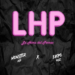 La Hora del Perreo - Monster Kid Mx ft. Ekpo Ruiz